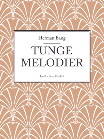 Tunge melodier - Herman Bang