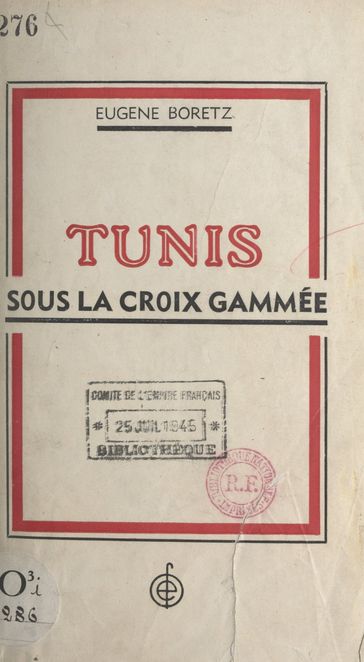 Tunis sous la croix gammée - Eugène Boretz