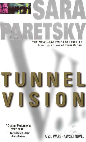 Tunnel Vision - Sara Paretsky