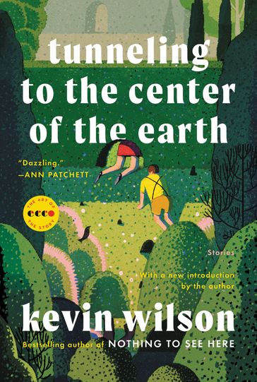 Tunneling to the Center of the Earth - Kevin Wilson