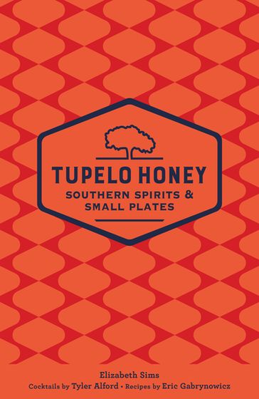 Tupelo Honey Southern Spirits & Small Plates - Elizabeth Sims - Tyler Alford - Eric Gabrynowicz