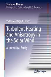 Turbulent Heating and Anisotropy in the Solar Wind