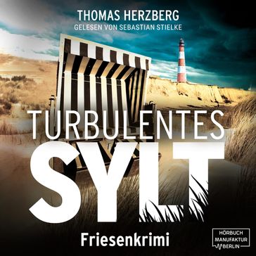 Turbulentes Sylt - Hannah Lambert ermittelt, Band 7 (ungekürzt) - Thomas Herzberg