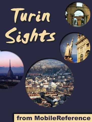 Turin Sights: a travel guide to the top attractions in Turin, Italy (Mobi Sights) - MobileReference