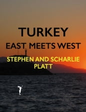 Turkey: East Meets West