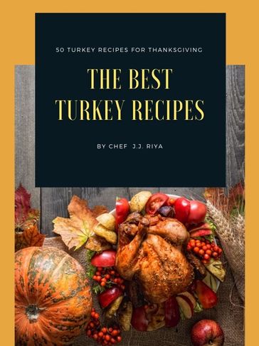 Turkey Recipes - J.J. Riya