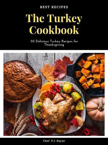 Turkey Recipes - P.J. Rayne