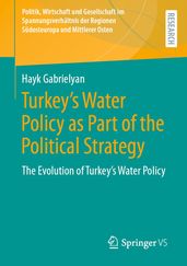 Turkey s Water Policy as Part of the Political Strategy