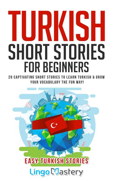 Turkish Short Stories for Beginners - Lingo Mastery