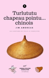 Turlututu chapeau pointu... chinois.