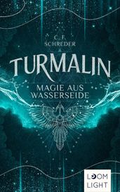 Turmalin 1: Magie aus Wasserseide