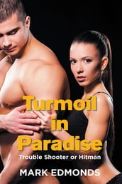 Turmoil in Paradise