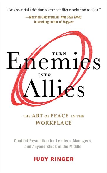 Turn Enemies into Allies - Judy Ringer