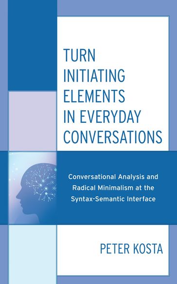 Turn Initiating Elements in Everyday Conversations - Peter Kosta