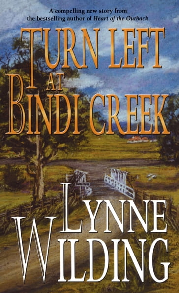 Turn Left at Bindi Creek - Lynne Wilding