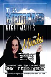 Turn Medicaid Nightmares into Miracles