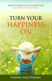 Turn Your Happiness ON