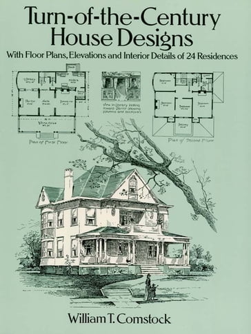 Turn-of-the-Century House Designs - William T. Comstock