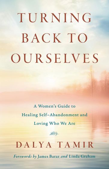 Turning Back to Ourselves - Dalya Tamir