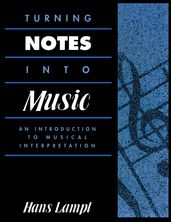 Turning Notes Into Music