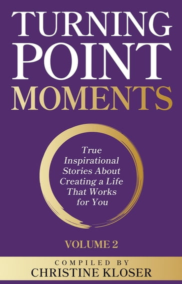 Turning Point Moments Volume 2 - Christine Kloser