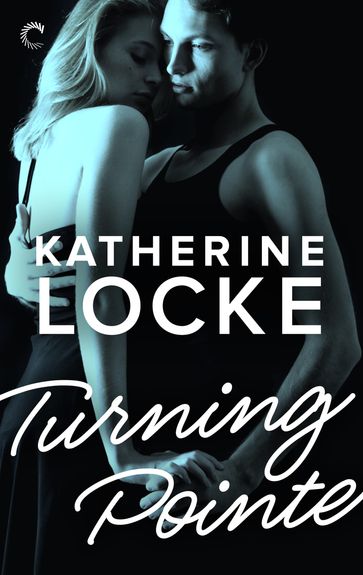Turning Pointe - Katherine Locke