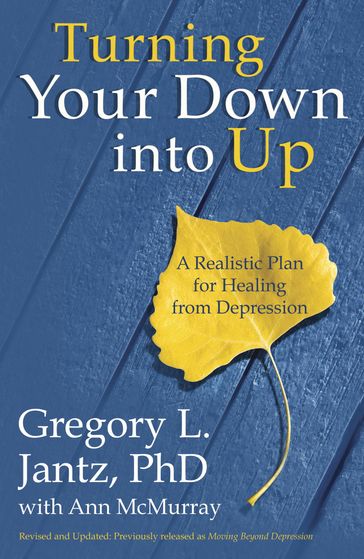 Turning Your Down into Up - Ann McMurray - Dr. Gregory L. Jantz