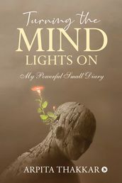 Turning the Mind Lights On