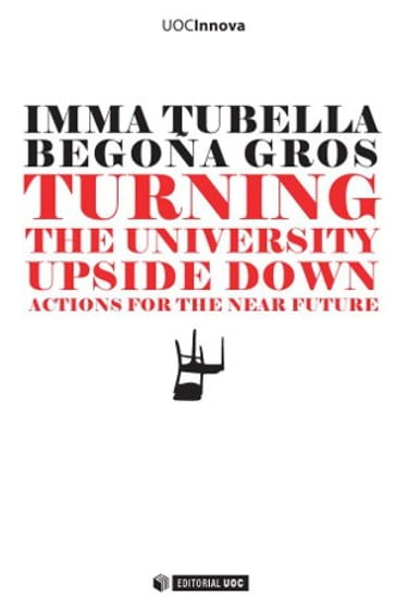 Turning the university upside down - Imma Tubella i Casadevall - Begoña Gros Salvat