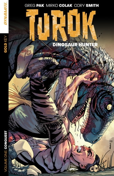 Turok: Dinosaur Hunter Vol. 1 - Greg Pak