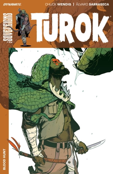 Turok Vol. 1: Blood Hunt - Chuck Wendig
