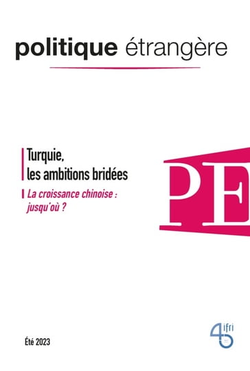 Turquie, les ambitions bridées - Dorothée Schmid - Sinan Ülgen - Ahmet INSEL - Jens Bastian - François Chimits - Thomas Carré - Jean-Luc Racine - Pierre Andrieu - Amandine Gnanguênon - Antonin Tisseron - Mehdi Labzaé - Georges Mink - Michel Gandilhon - Antony Dabila - Collectif