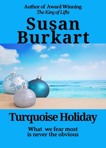 Turquoise Holiday - Susan Burkart