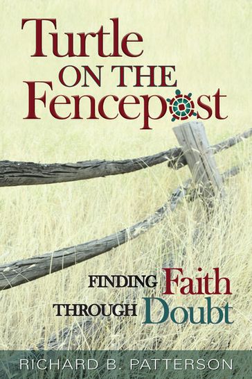 Turtle on the Fencepost - Richard B. Patterson