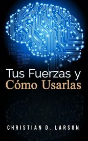 Tus Fuerzas y Como Usarlas (Traducción: David De Angelis)