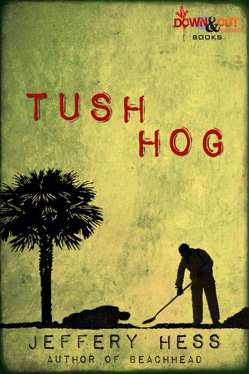 Tushhog - Jeffery Hess