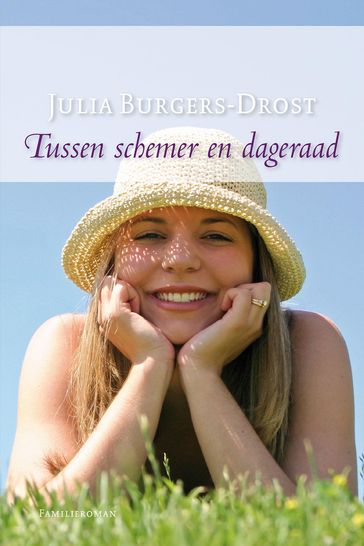 Tussen schemer en dageraad - Julia Burgers-Drost