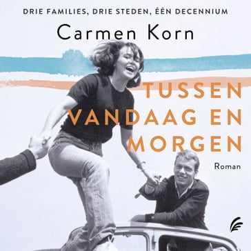 Tussen vandaag en morgen - Carmen Korn