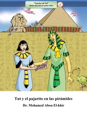 Tut y el pajarito en las pirámides