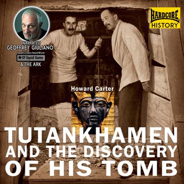 Tutan Hamen And The Discovery Of His Tomb - Howard Carter