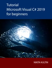 Tutorial Microsoft Visual C# for beginners