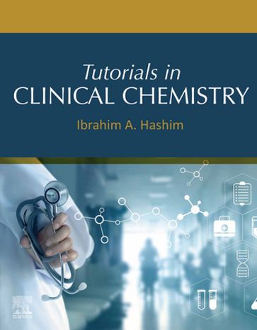 Tutorials in Clinical Chemistry - Ibrahim A. Hashim