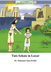 Tuts Schatz in Luxor