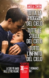 Tutta la pioggia del cielo - Tutte le stelle del cielo - Tutto l infinito del cielo