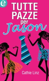 Tutte pazze per Jason