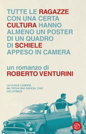 Tutte le ragazze di una certa cultura hanno almeno un poster di un quadro di Schiele appeso in camera