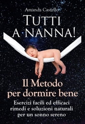 Tutti a Nanna! Il metodo per dormire bene