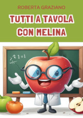 Tutti a tavola con Melina