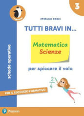 Tutti bravi in... matematica. Il quaderno. Per la Scuola elementare. Con espansione online. Vol. 3