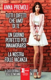 Tutti i difetti che amo di te - Un giorno perfetto per innamorarsi -La nostra folle vacanza